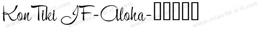 KonTiki JF-Aloha字体转换
